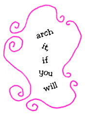 arch it, if you will
