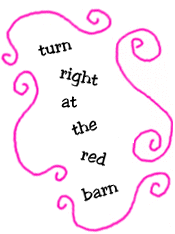 turn right at the red barn