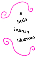 a little human blossom
