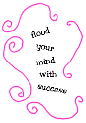 flood your mind with success