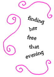 finding her free that evening