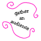 gather an audience