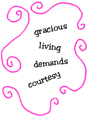 gracious living demands courtesy