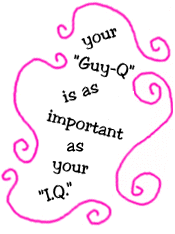 your Guy-i.q. is as important as your i.q