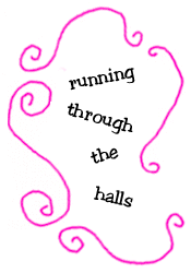 running through the halls