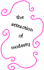 the attraction of modesty