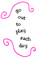 go out to play each day