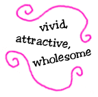 vivid, attractive, wholesome