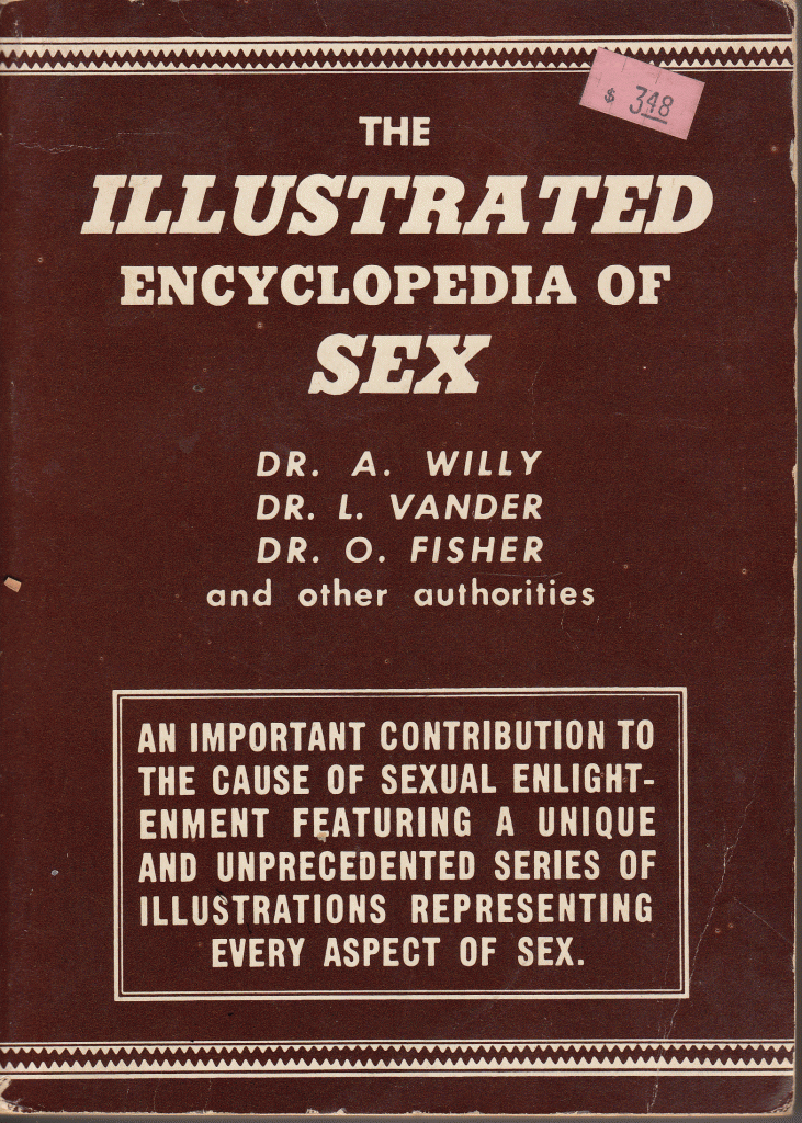 The Frighteningly Illustrated Encyclopedia Of Sex 19501977 Miss 